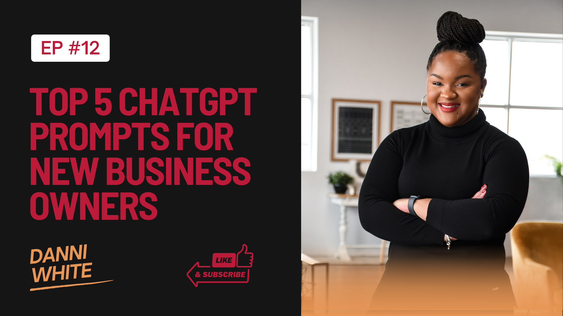 Episode #12: Top 5 ChatGPT Prompts for New Business Owners