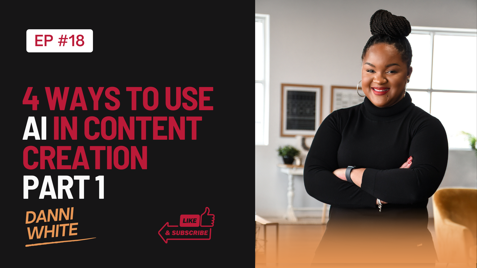 Episode 18: 4 Ways to Use AI in Content Creation [Part 1]