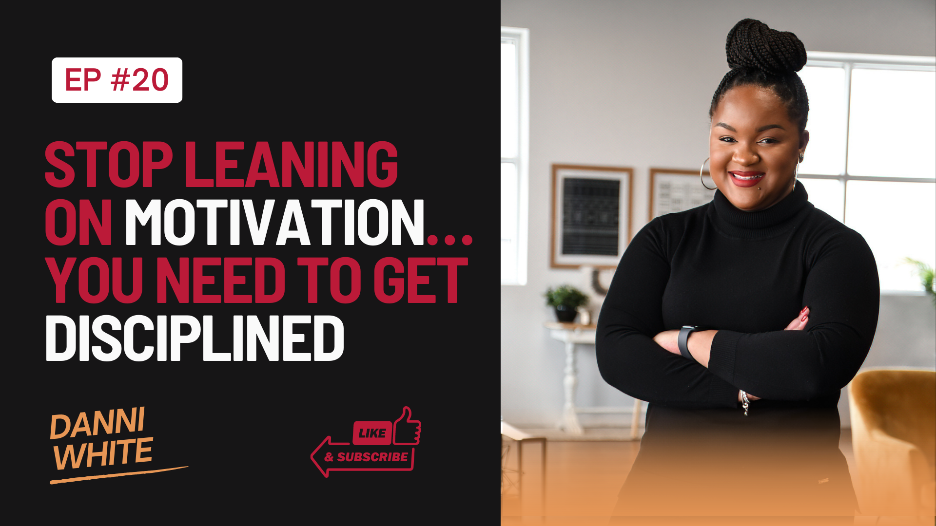 Episode 20: Stop Leaning on Motivation…You Need to Get Disciplined