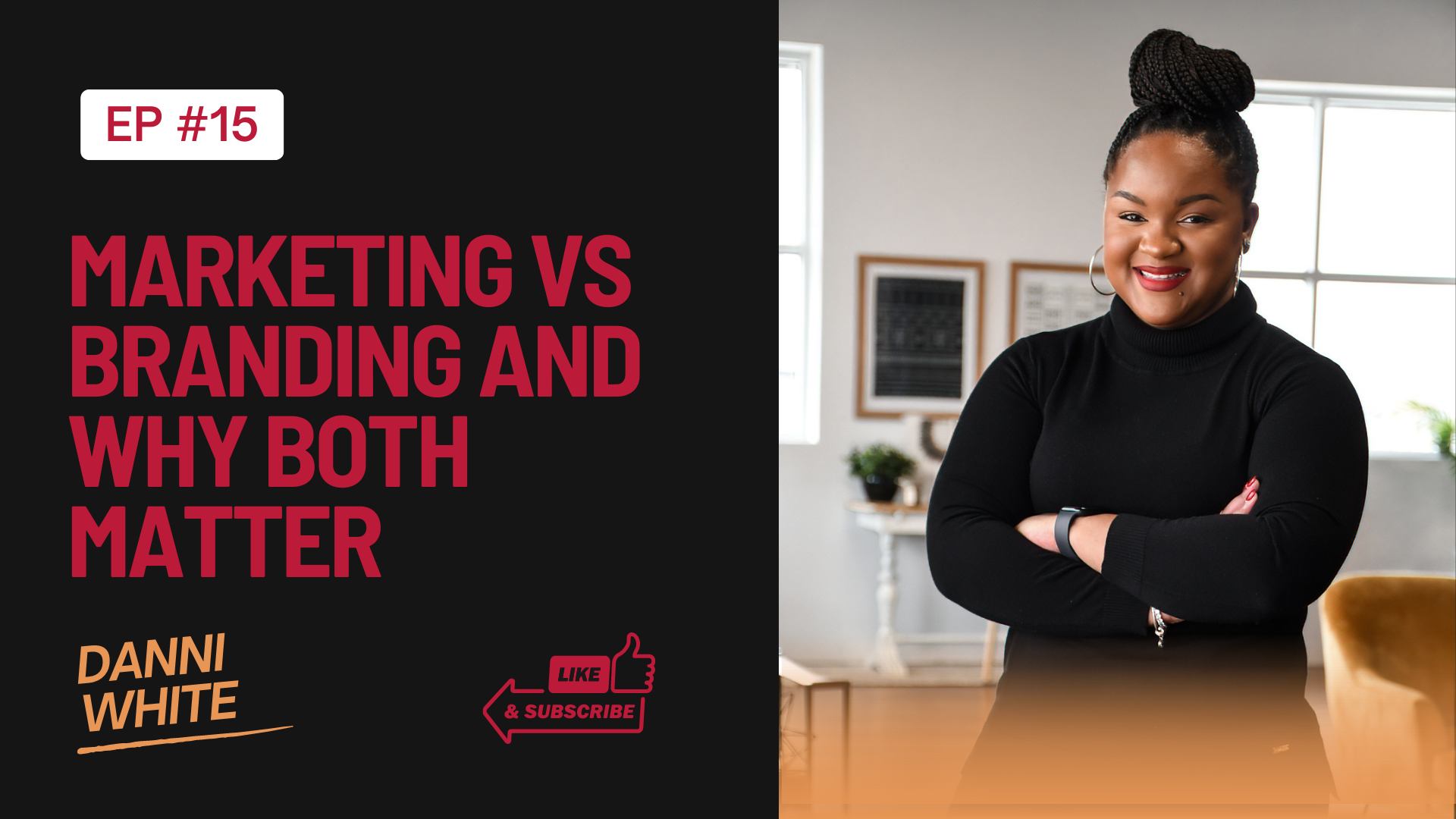Episode 15: Marketing vs Branding and Why Both Matter